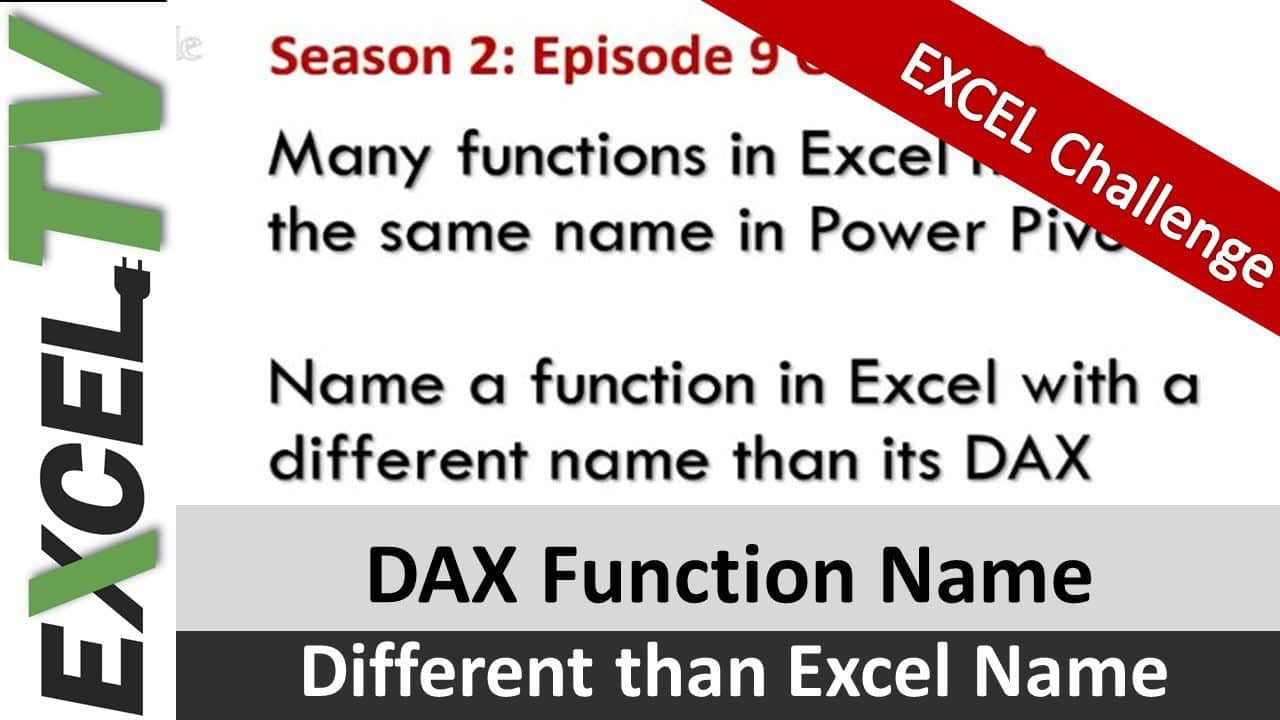 DAX Function Name Different than Excel Name Excel Challenge Excel TV